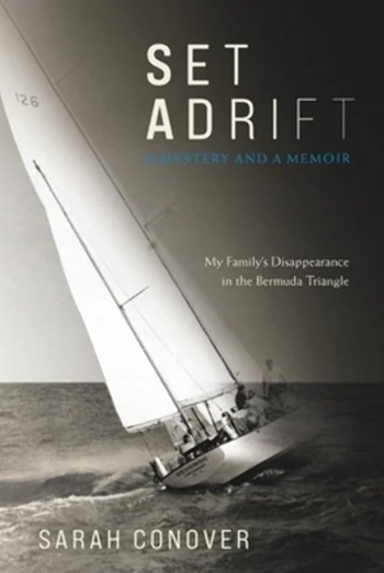 Set Adrift: A Mystery and a Memoir – My Family's Disappearance in the Bermuda